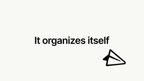 Beat 6: It organizes itself