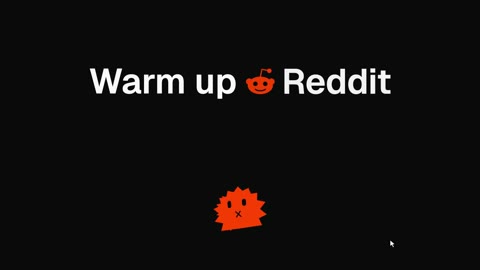 Beat 7: Warm up Reddit