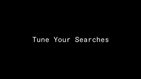 Beat 11: Tune your searches