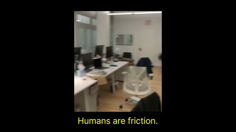 Beat 19: Humans are friction