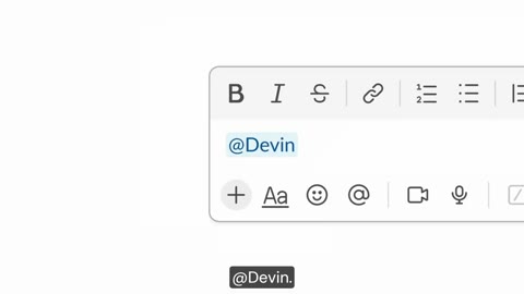 Beat 6: Typing @Devin