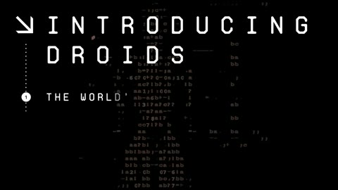 Beat 2: Introducing Droids