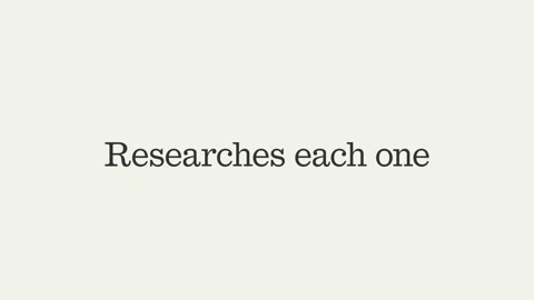 Beat 7: Researches each one