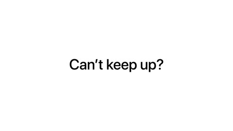 Beat 3: Can't keep up?