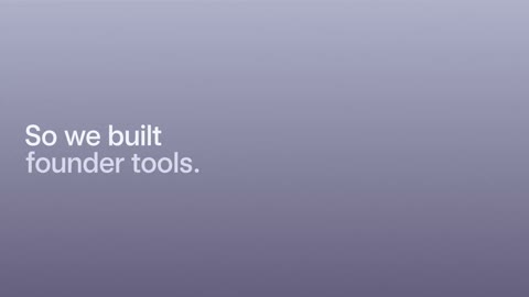 Beat 5: So we built founder tools