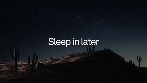 Beat 18: Sleep in later