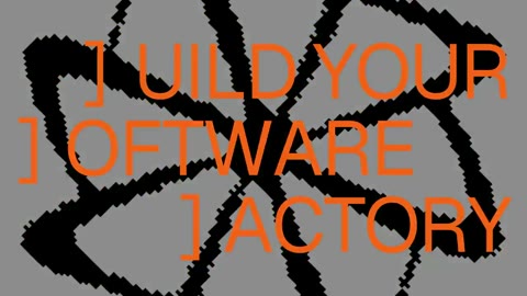 Beat 4: Build your software factory