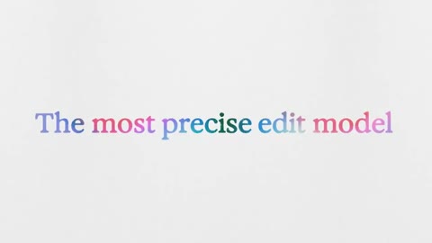 Beat 6: Most precise edit model