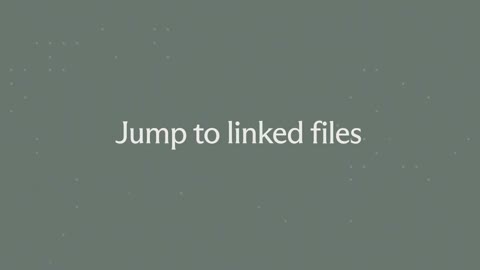 Beat 9: Jump to linked files