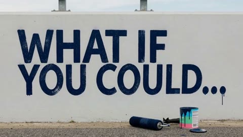 Beat 1: What if you could