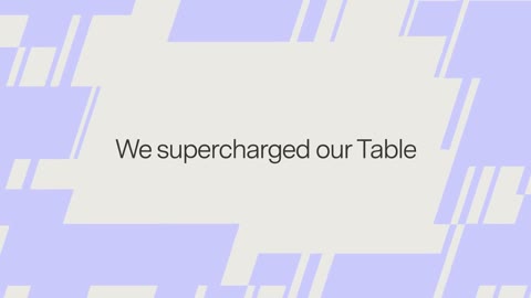 Beat 1: We supercharged our Table