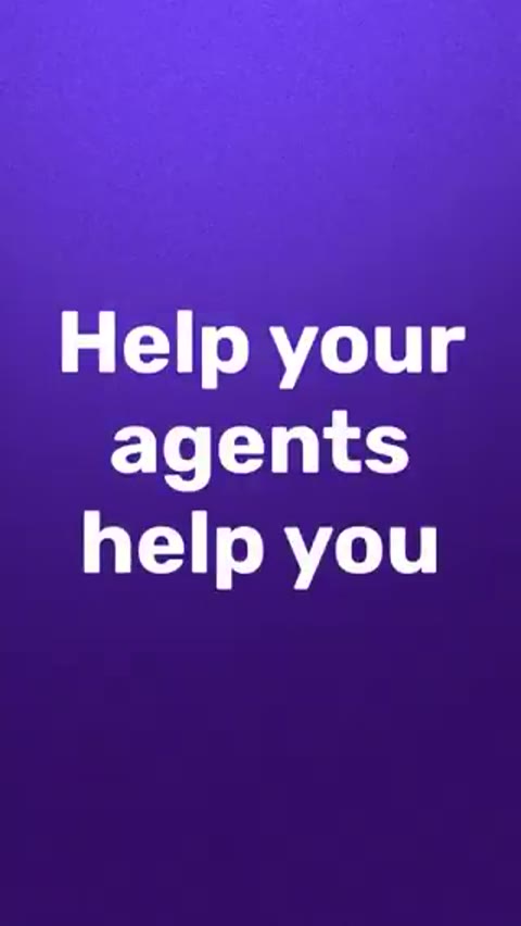 Beat 9: Help your agents